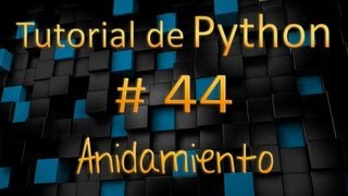 Tutorial de Python en Español  44  Anidamiento de Registros [upl. by Nevad]