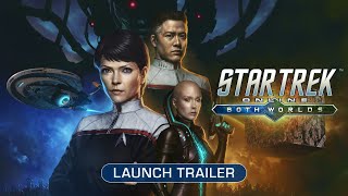 Star Trek Online Both Worlds Launch Trailer [upl. by Nolubez]