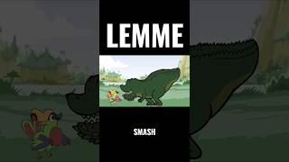 lemme smash [upl. by Dominik]