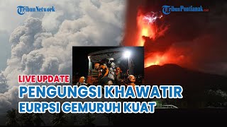 🔴 Gunung Lewotobi Lakilaki Erupsi Disertai Gemuruh Kuat amp Masih Muncul Titik Api Warga Mengungsi [upl. by Aniram]