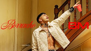 BM  BORRACHO Video Oficial [upl. by Oigolue]