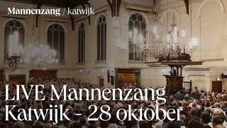 LIVE Mannenzang Katwijk  28 oktober [upl. by Bergess157]