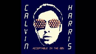 INSTRUMENTAL Calvin Harris  Acceptable In The 80s [upl. by Ahsilem289]