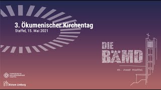 3 Ökumenischer Kirchentag 2021 dezentral Staffel [upl. by Annazor]