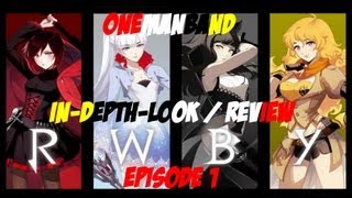 The Day Weve Been Waiting For InDepthLook RWBY Episode 1 [upl. by Ressay]