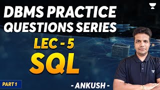 DBMS Practice Questions series  LEC  5 SQL Part 1 [upl. by Adelle]