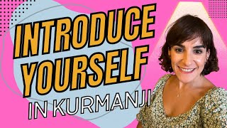 Master the Basics How to Introduce Yourself in Kurdish Kurmanji  Kurdish Lessons for Beginners [upl. by Etnohs]