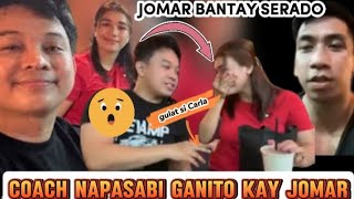 ❤️JOMCAR NAGSAMA NAGKAPEPERO COACH NAPASABI NG GANITO KAY JOMAR CARLA BANTAY SERADO N PAPA JOM [upl. by Marris809]