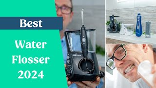 Best Water Flosser 2024 [upl. by Dnilazor]