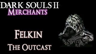 Felkin the Outcast COMPLETE GUIDE  Hexers Set Sunset Staff Dark Souls 2 [upl. by Gnas]