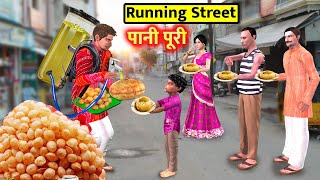 First Running Street Pani Puri Wala Golgappa Famous Street Food Hindi Kahani Hindi Moral Stories [upl. by Tterag]