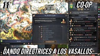 LOS VASALLOS TIENEN LA OBLIGACION DE LA FE lCRUSADERKINGS3ROADTOPOWERCOOP EP11GAMEPLAY ESPAÑOL [upl. by Burke]