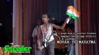 Respect for Indian Flag Drama Espalier School Gathering 2018  19 Mohan to Mahatma [upl. by Enidanreb175]