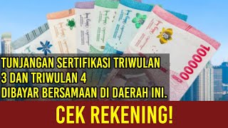 Cek Rekening Tunjangan Sertifikasi TPG TW 3 dan 4 Dibayar Bersamaan di Daerah Ini [upl. by Pelag]