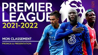 ⚽ Mon CLASSEMENT pour la PREMIER LEAGUE 20212022 [upl. by Elliot441]