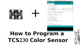 How to Program a TCS230 Color Sensor [upl. by Antons]