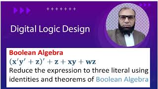 Reduce the Boolean expression xyzzxywz to 3 literals [upl. by Sined932]