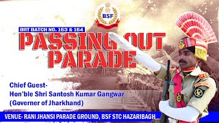 Passing Out Parade Of BRT Batches NO 163 and 164 STC BSF HAZARIBAGH [upl. by Bartholemy]