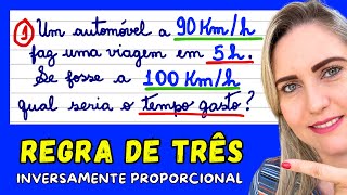 REGRA DE 3 INVERSAMENTE PROPORCIONAL COMO FAZER EXPLICAÇÃO DE CONTEÚDO📚🚀 [upl. by Puglia181]