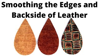 How to Smooth Leather Edges and the Flesh Side [upl. by Honorine815]