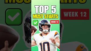 Top 5 MUST STARTS for Week 12 2024 Fantasy Football 🔥👍 [upl. by Lleryd]