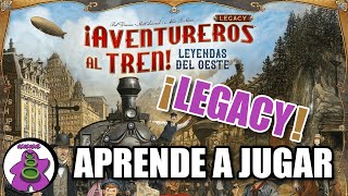 AVENTUREROS AL TREN LEGACY Leyendas del Oeste  Cómo se juega  TUTORIAL  Juego de Mesa  unna [upl. by Maighdiln]