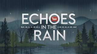 Echoes in the rainnew songmusicechoes in the rain new song [upl. by Gerfen]