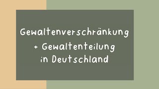 Gewaltenverschränkung  Gewaltenteilung in Deutschland [upl. by Siclari]