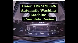 haier washing machine HWM 90826  complete review haierwashingmachineautomatic [upl. by Adnohrahs14]