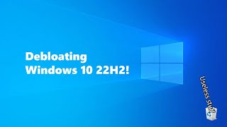 Installing and debloating Windows 10 22H2 [upl. by Celtic]