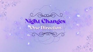 Night Changes Lyrics by One Direction Enjoy✨️ [upl. by Alraep]