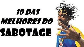 10 das melhores do Sabotage [upl. by Akamahs745]