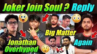 😳 Joker on Join Soul if Offer  Jonathan Overhyped 😮 Ultron Reply  Matter News [upl. by Rocker213]