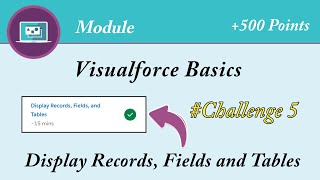 Display Records Fields and Tables  Visualforce Basics  Salesforce  Trailhead [upl. by Holtz938]