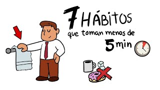 7 Hábitos que toman Menos de 5 Minutos pero Cambian tu Vida para Siempre [upl. by Crespi736]