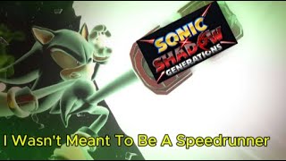 Shadow Hitting The Toosie Slide  Shadow X Sonic Generations [upl. by Ecnarual]