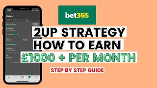 Bet365 2up Offer Matched Betting My £1000 Per Month Early Payout System [upl. by Donella252]