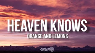 Orange amp Lemons  Heaven Knows  This Angel Has Flown Away    Lyrics [upl. by Eelime]