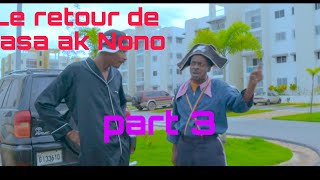 Le retour de kasayol ak Nono epizod 3 bagay yo melanje [upl. by Nashoma]