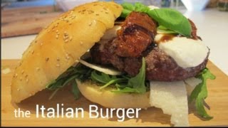 The Italian Burger [upl. by Naoma523]