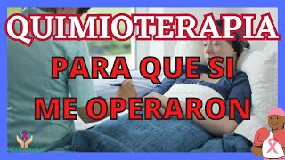 QUIMIOTERAPIA PARA QUE SI ME OPERARON [upl. by Aibonez]