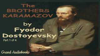 The Brothers Karamazov by Fyodor Dostoyevsky Part 1 Full Audiobook Grand Audiobooks [upl. by Camala501]