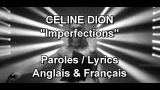 Céline Dion quotImperfectionsquot  ParolesLyrics Anglais amp Français [upl. by Swisher]