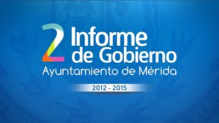 2º video informe de Gobierno Municipal Lic Renán Barrera Concha Ayuntamiento de Mérida [upl. by Stovall]