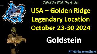 Goldstein Location  October 2330 2024 USA Golden Ridge Legendary Call of the Wild The Angler [upl. by Jeffie]