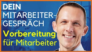 Optimal vorbereitet ins Mitarbeitergespräch  Leitfaden für Mitarbeiter quotJahresgespräch führenquot [upl. by Francyne99]