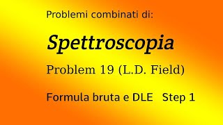 Spettroscopia Formula bruta e DLE Step 1  Esercitazione 1 [upl. by Osbourne]