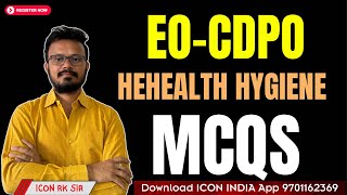 Health Hygiene and Sanitation MCQs for EO CDPO Exams by ICON RK Sir  ICON TUNES [upl. by Eceinahs]