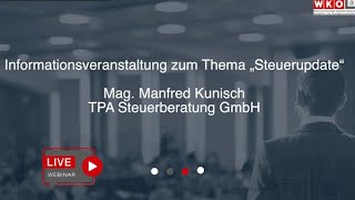 „Steuerupdate“ Mag Manfred Kunisch [upl. by Yroc]