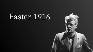 Easter 1916 by WB Yeats [upl. by Oiril]